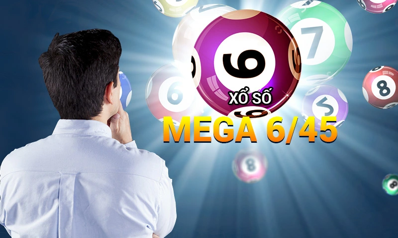 Sơ lược qua về Xổ số Mega 6/45 là gì?